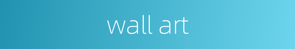 wall art的同义词