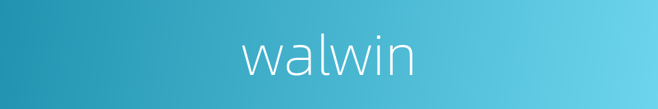 walwin的同义词
