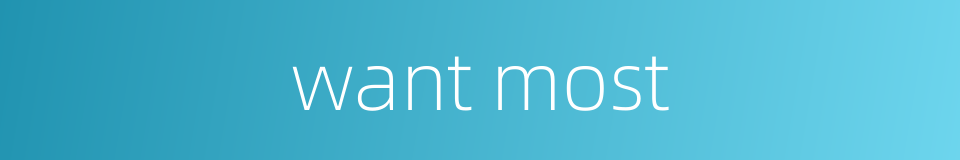 want most的同义词