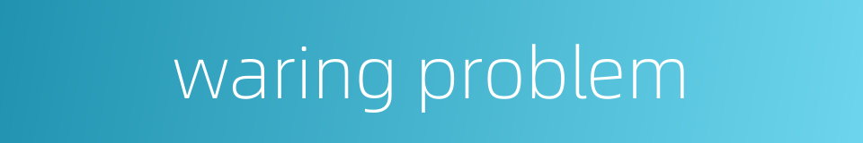 waring problem的同义词