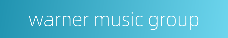 warner music group的同义词