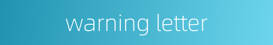 warning letter的同义词