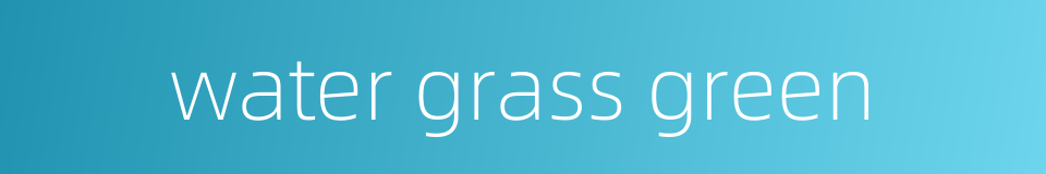 water grass green的同义词