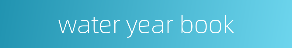 water year book的同义词
