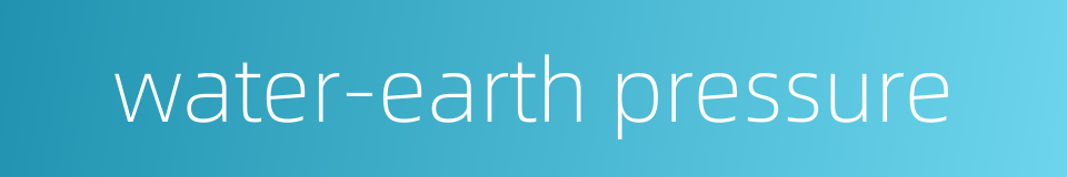 water-earth pressure的同义词