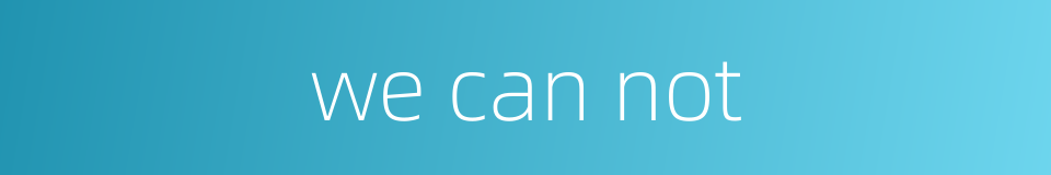 we can not的同义词