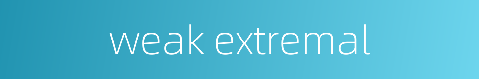 weak extremal的同义词