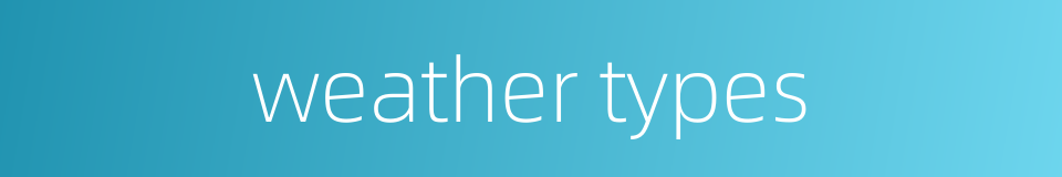 weather types的同义词