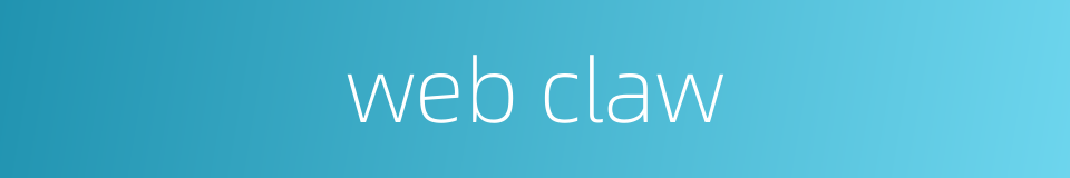 web claw的同义词