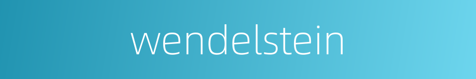 wendelstein的同义词