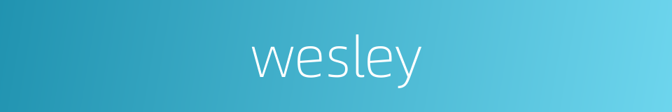 wesley的同义词