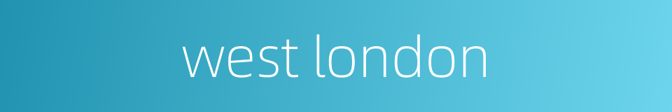 west london的同义词