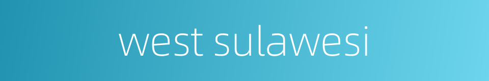 west sulawesi的同义词