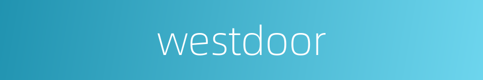 westdoor的同义词