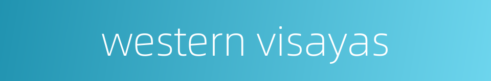 western visayas的同义词