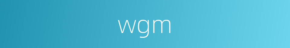 wgm的同义词
