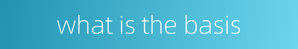 what is the basis的同义词