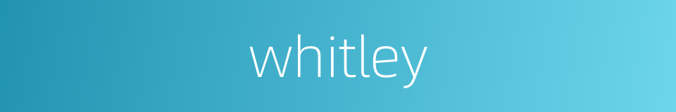 whitley的同义词