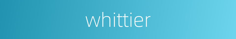 whittier的同义词