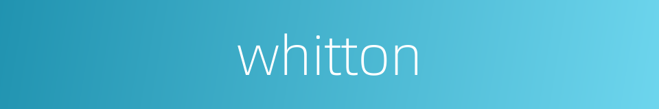 whitton的同义词