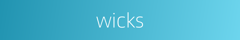 wicks的同义词
