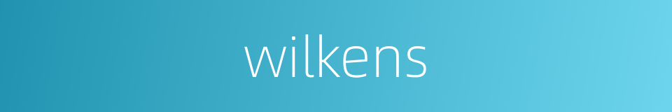 wilkens的同义词