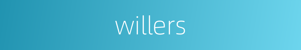 willers的同义词