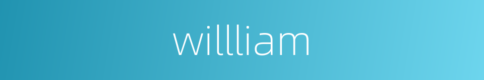 willliam的同义词