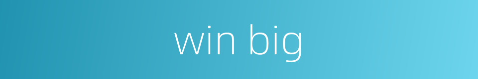 win big的同义词