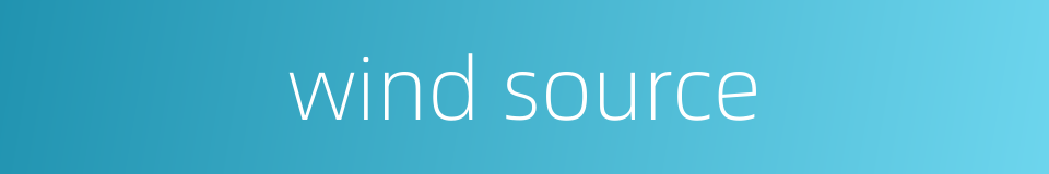 wind source的同义词
