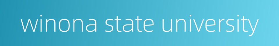 winona state university的同义词