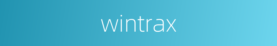 wintrax的同义词