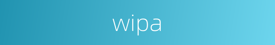 wipa的同义词