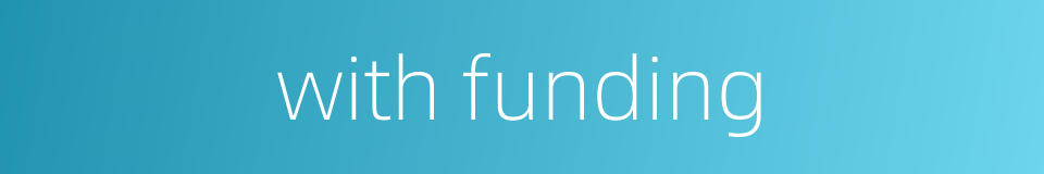 with funding的同义词