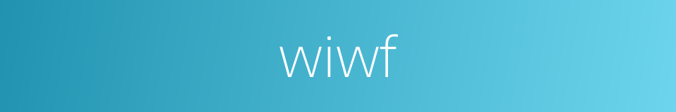 wiwf的同义词