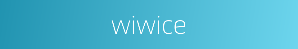 wiwice的同义词