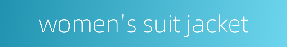 women's suit jacket的同义词