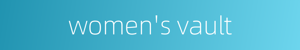 women's vault的同义词