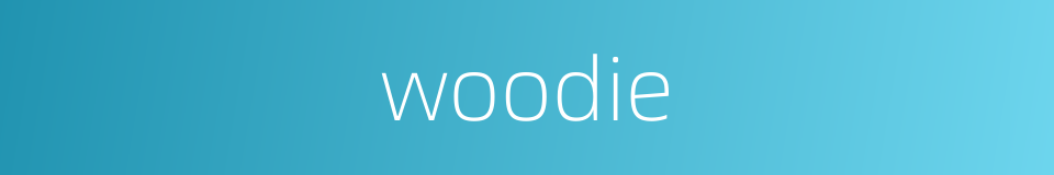 woodie的同义词