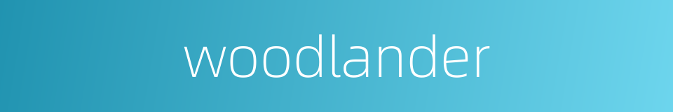 woodlander的同义词