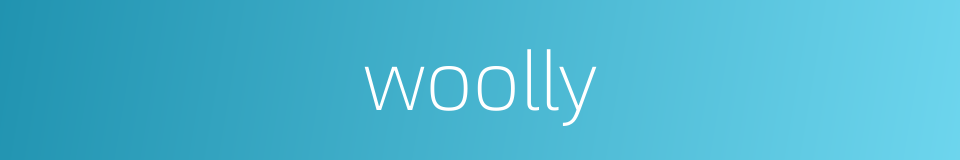 woolly的同义词