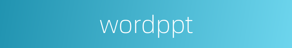 wordppt的同义词