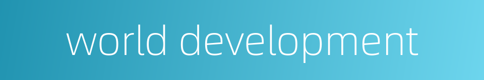 world development的同义词