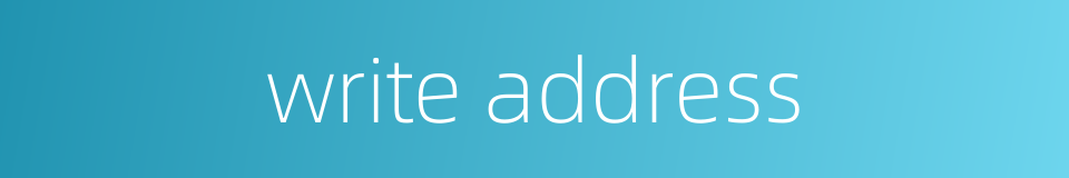 write address的同义词