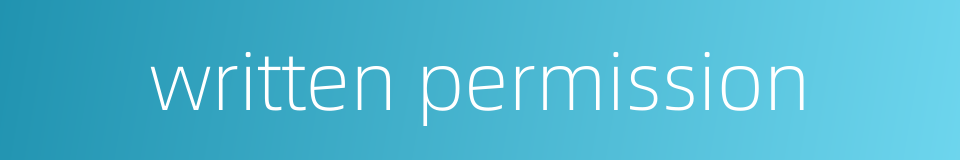 written permission的同义词