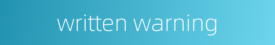 written warning的同义词