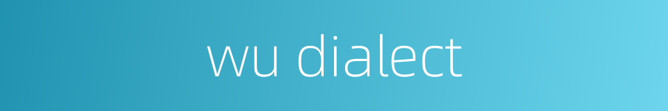 wu dialect的同义词