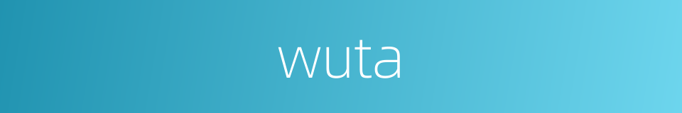 wuta的同义词