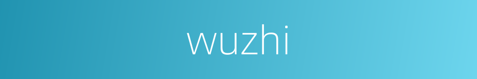 wuzhi的同义词