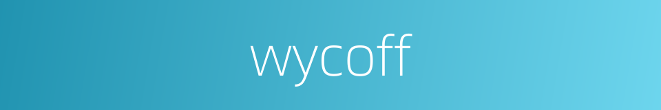 wycoff的同义词